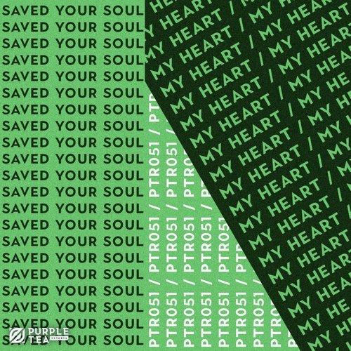SAVED YOUR SOUL - My Heart [PTR051]